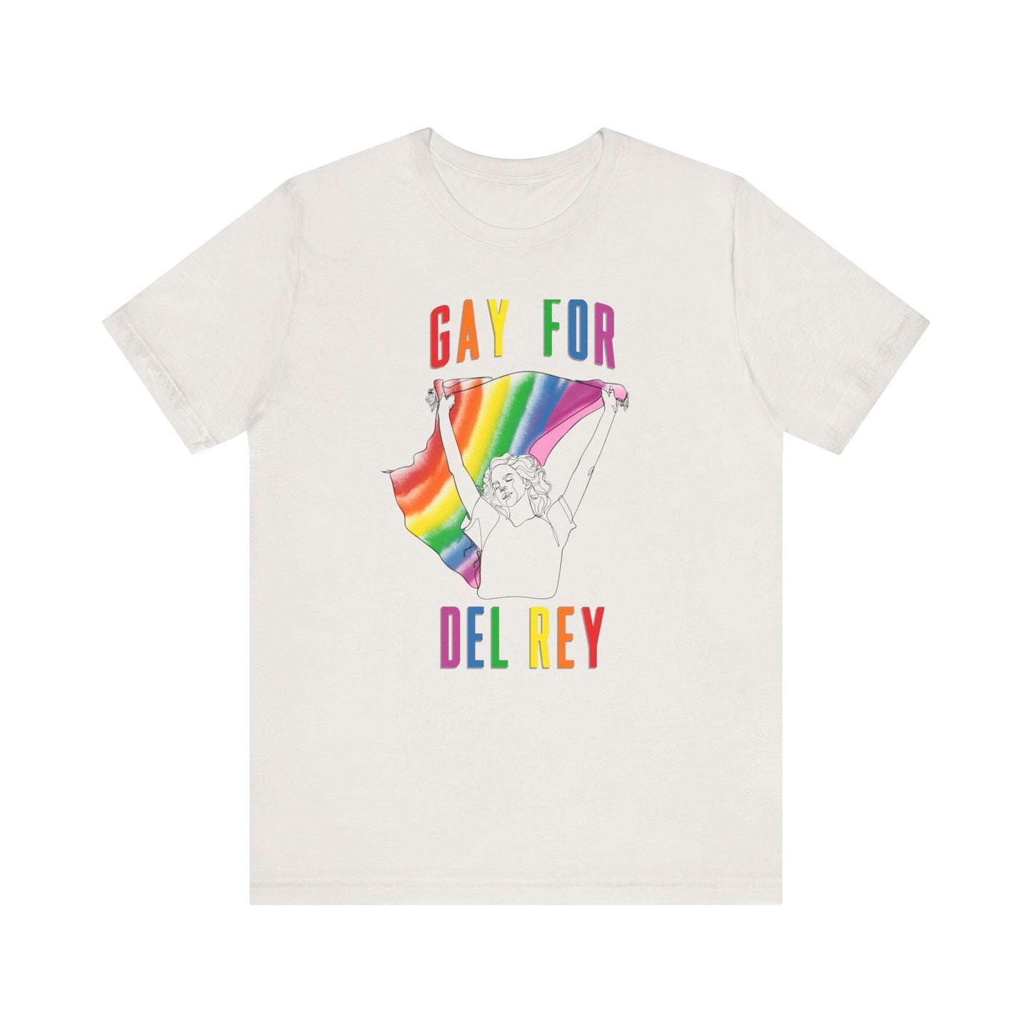 Gay for Del Rey Unisex Jersey Short Sleeve Tee