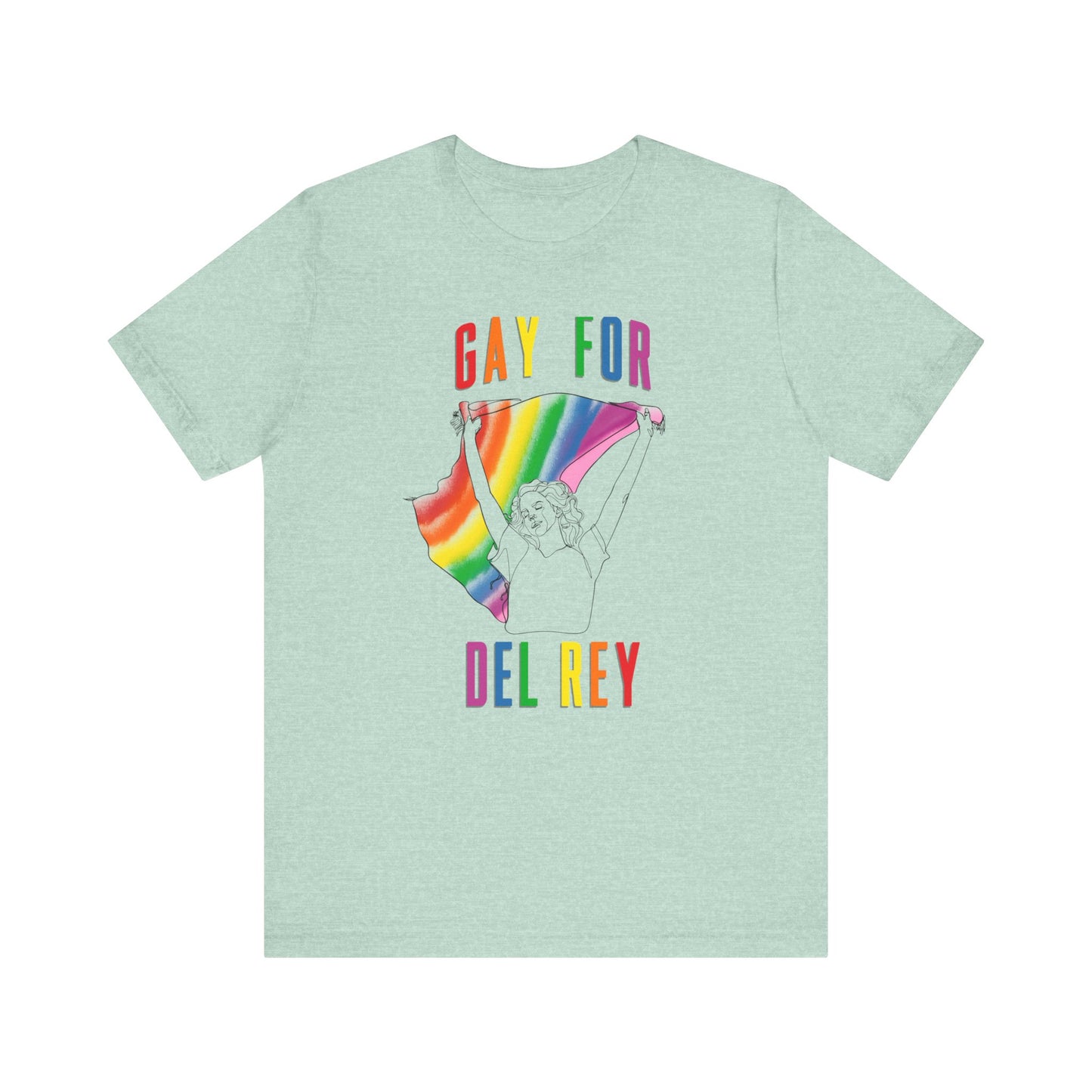 Gay for Del Rey Unisex Jersey Short Sleeve Tee