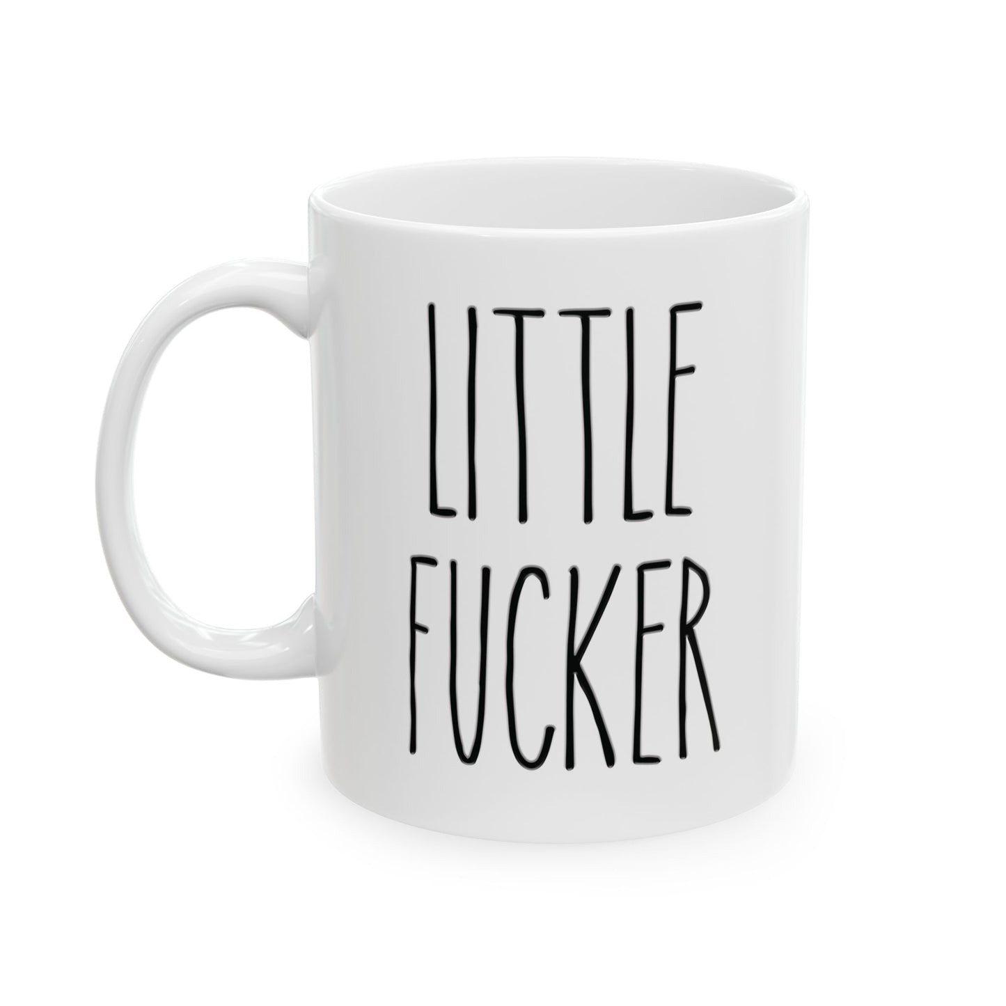 Little F*cker | Rae Dunn Inspired Ceramic Mug, (11oz, 15oz)