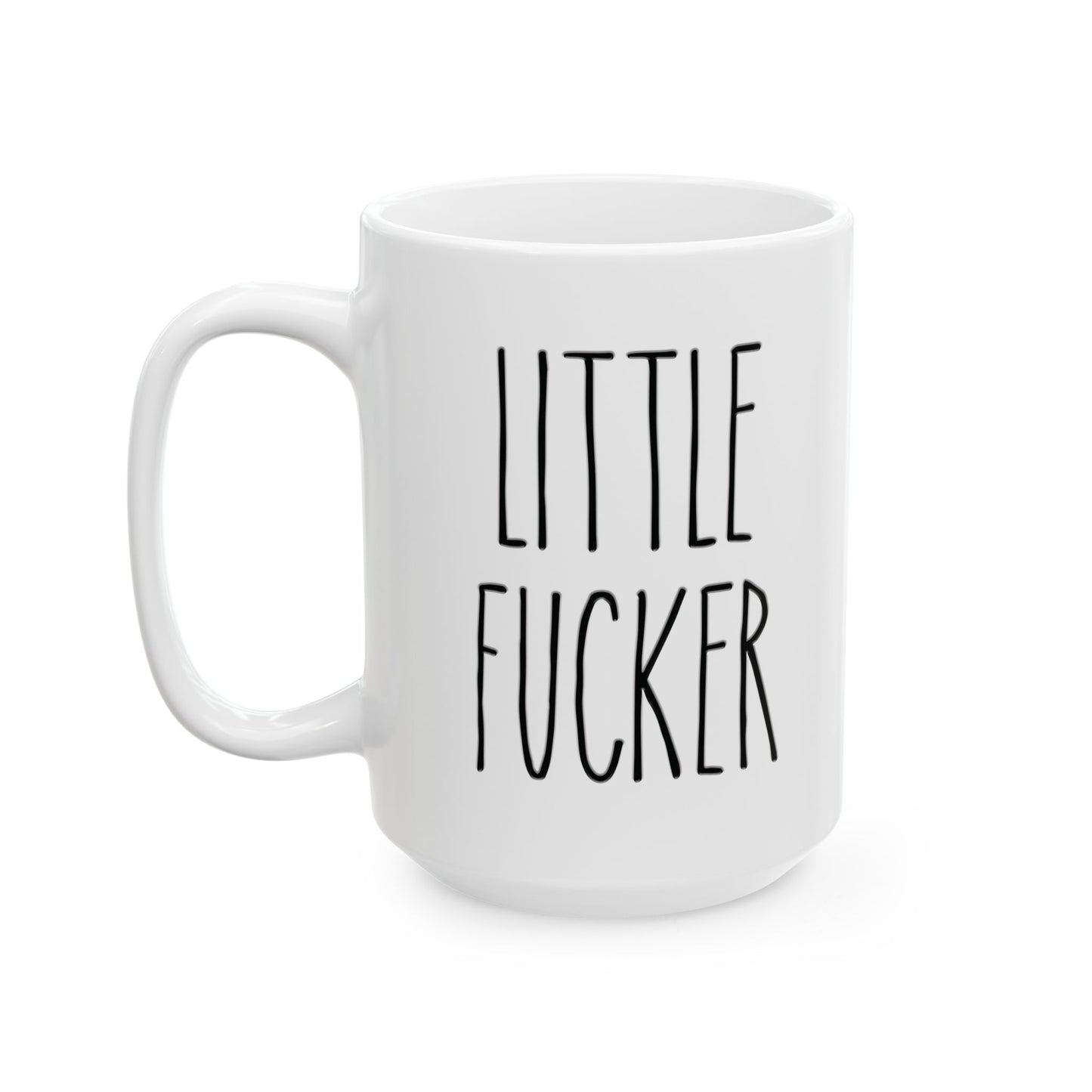 Little F*cker | Rae Dunn Inspired Ceramic Mug, (11oz, 15oz)