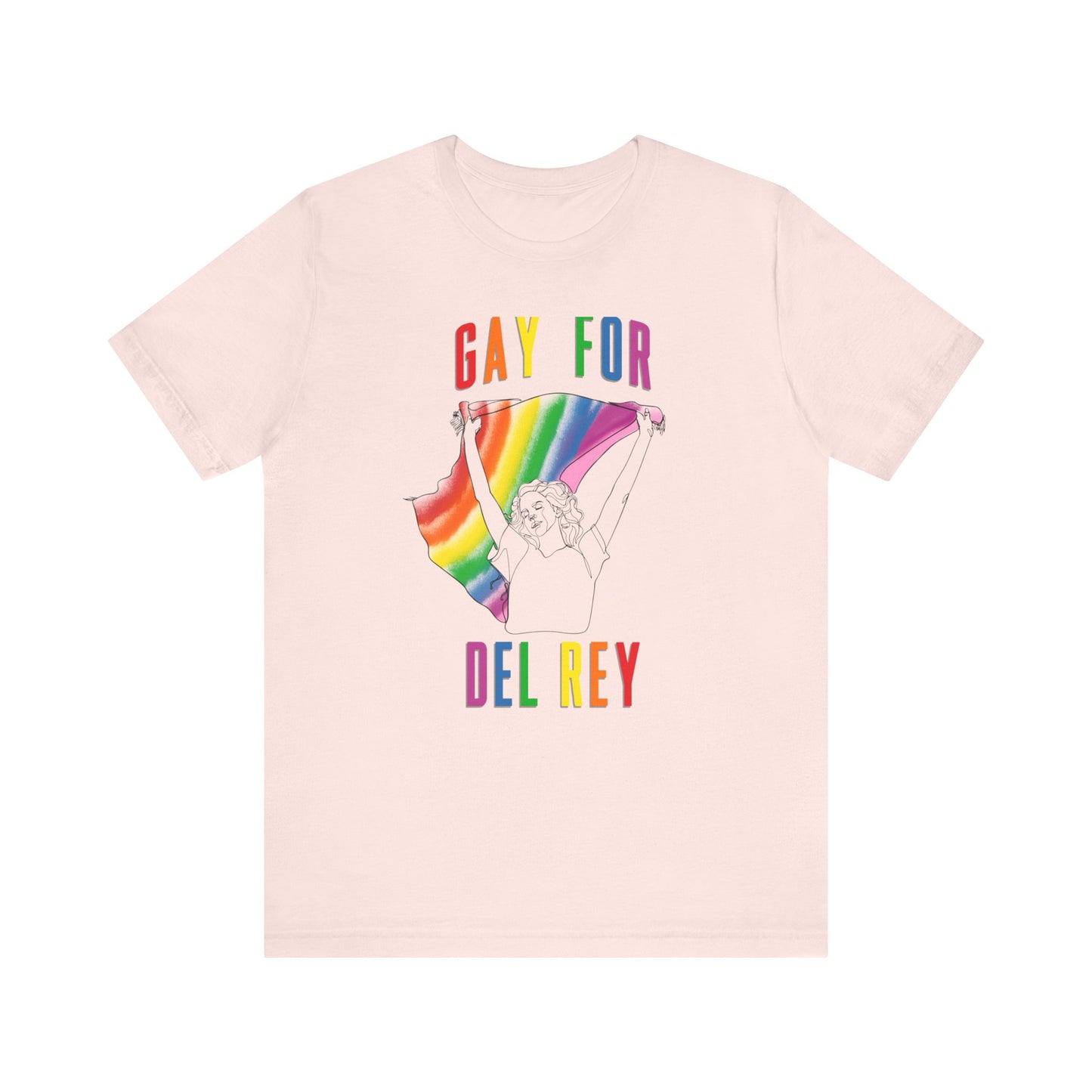 Gay for Del Rey Unisex Jersey Short Sleeve Tee