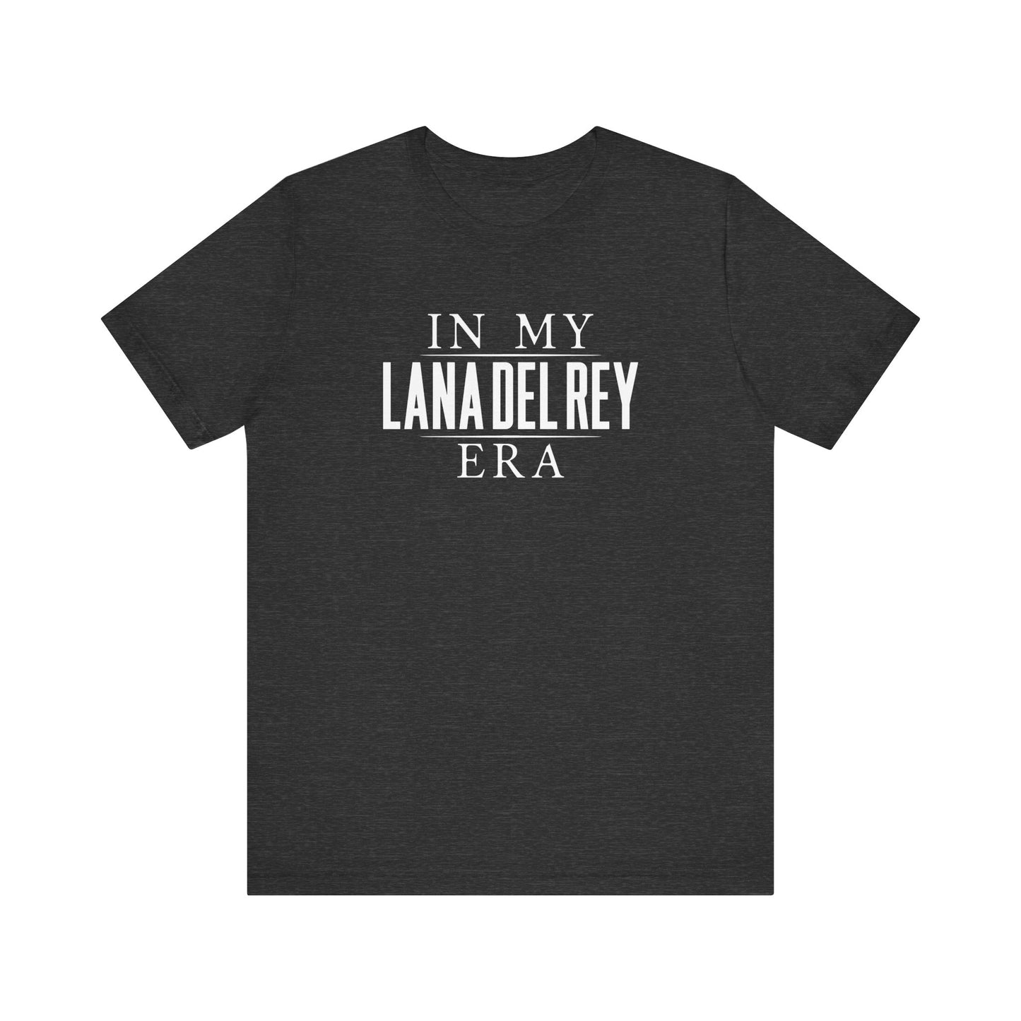 In My Lana Era Unisex Jersey Short Sleeve Tee
