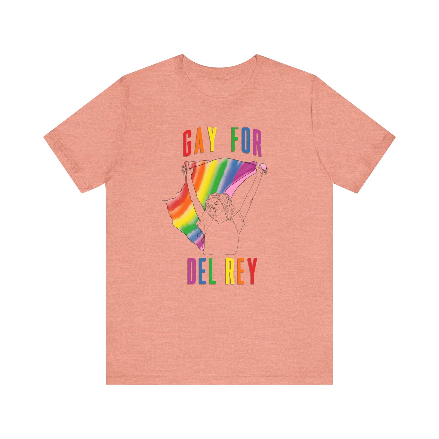 Gay for Del Rey Unisex Jersey Short Sleeve Tee