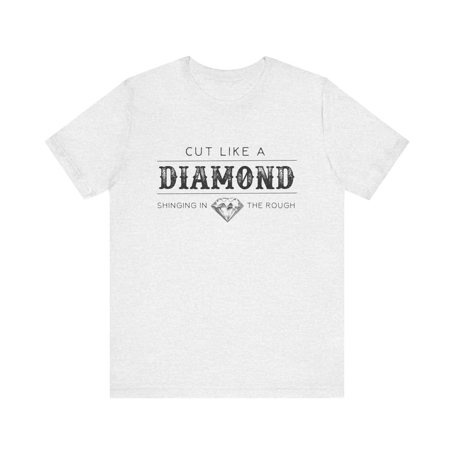 Cut Like A Diamond Unisex Jersey Short Sleeve Tee