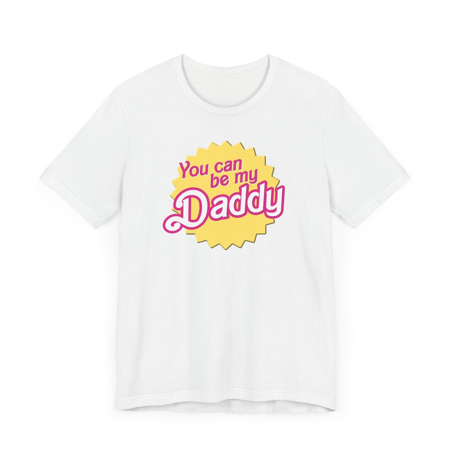 You Can Be My Daddy AKA Lizzy Grant Unisex Jersey Short Sleeve Tee