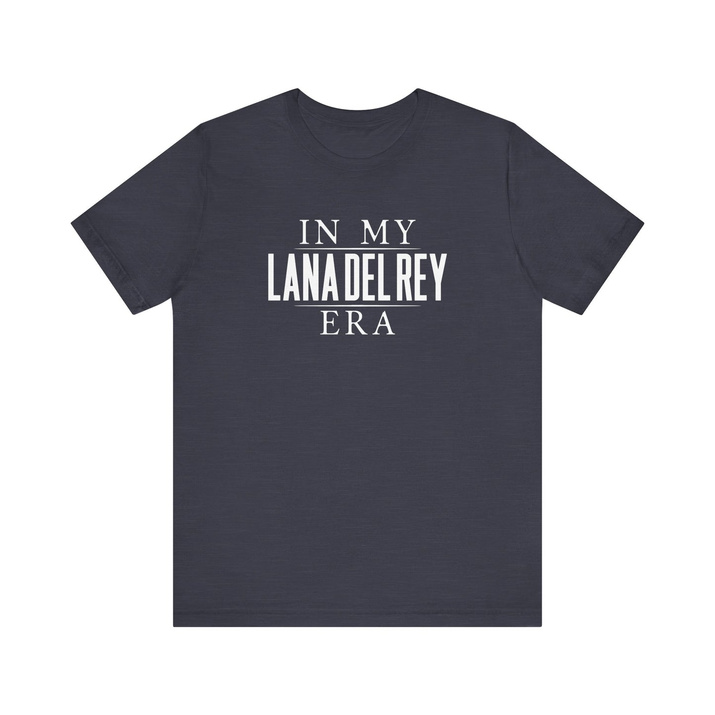 In My Lana Era Unisex Jersey Short Sleeve Tee