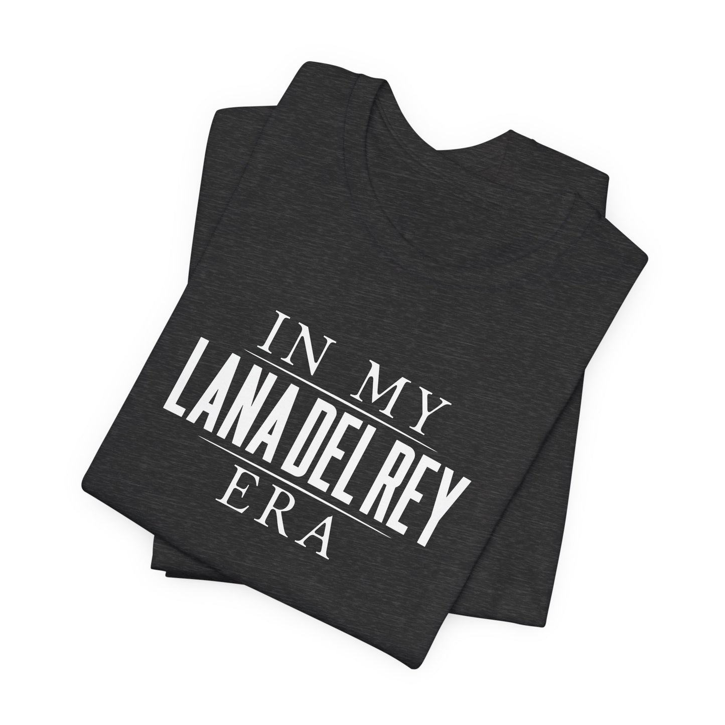 In My Lana Era Unisex Jersey Short Sleeve Tee
