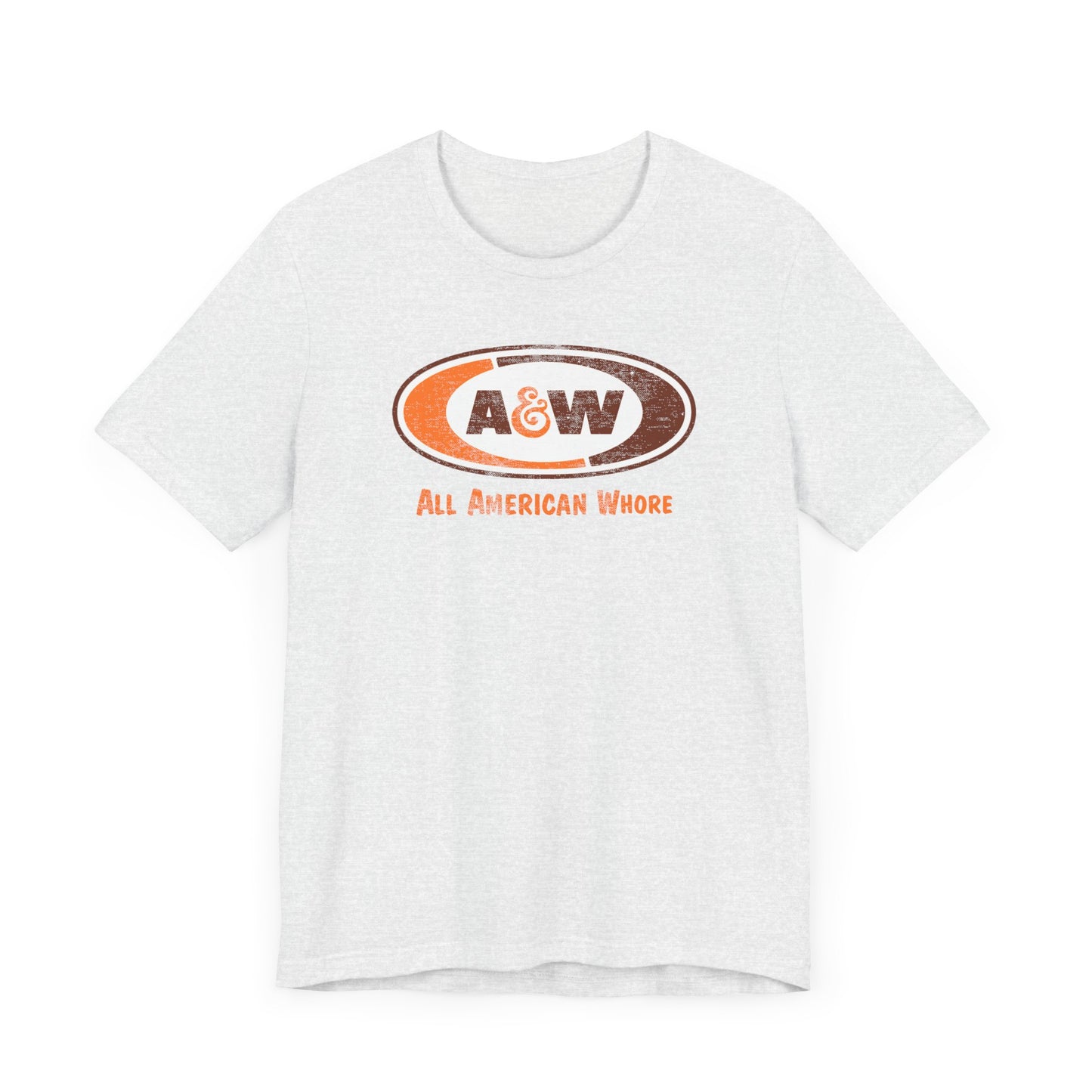A&W Lana All American Whore Unisex Jersey Short Sleeve Tee