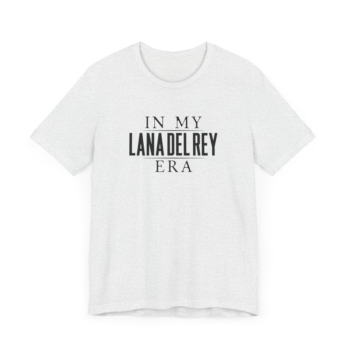 In My Lana Era Unisex Jersey Short Sleeve Tee