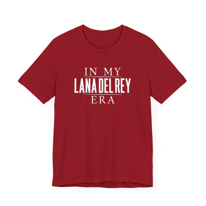 In My Lana Era Unisex Jersey Short Sleeve Tee