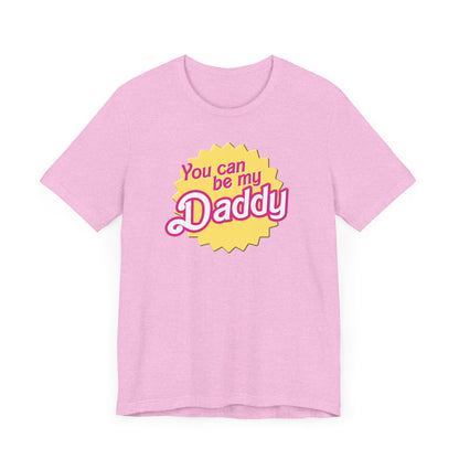 You Can Be My Daddy AKA Lizzy Grant Unisex Jersey Short Sleeve Tee