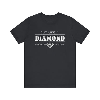 Cut Like A Diamond Unisex Jersey Short Sleeve Tee