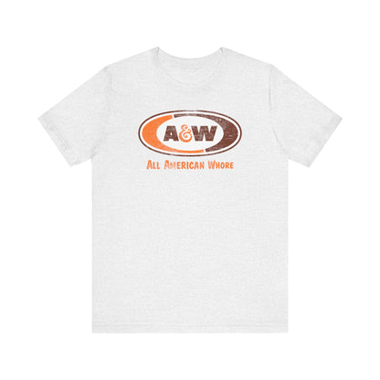 A & W Lana All-American Whore Unisex Jersey Short Sleeve Tee