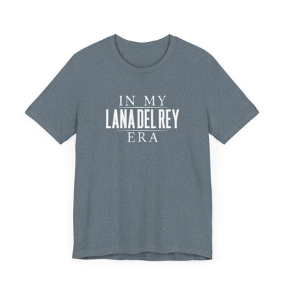 In My Lana Era Unisex Jersey Short Sleeve Tee