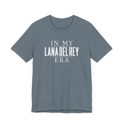 In My Lana Era Unisex Jersey Short Sleeve Tee