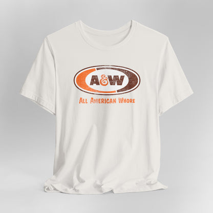 A&W Lana All American Whore Unisex Jersey Short Sleeve Tee