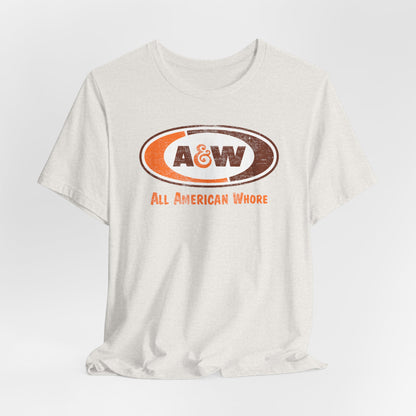 A & W Lana All-American Whore Unisex Jersey Short Sleeve Tee