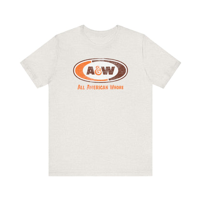 A & W Lana All-American Whore Unisex Jersey Short Sleeve Tee