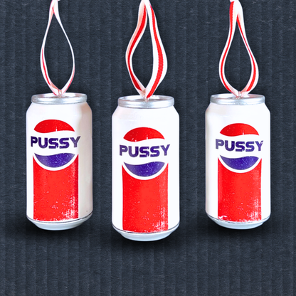 Lana’s Pussy Cola Can Christmas Ornament