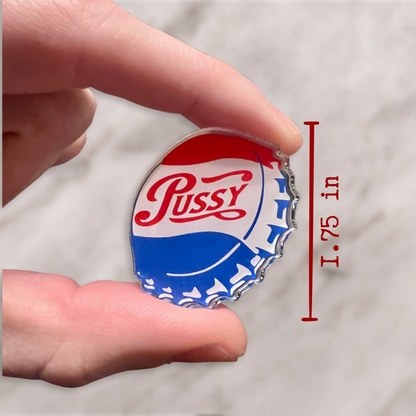 P*ssy Magnet – Lana Cola Retro Soda Cap Magnet