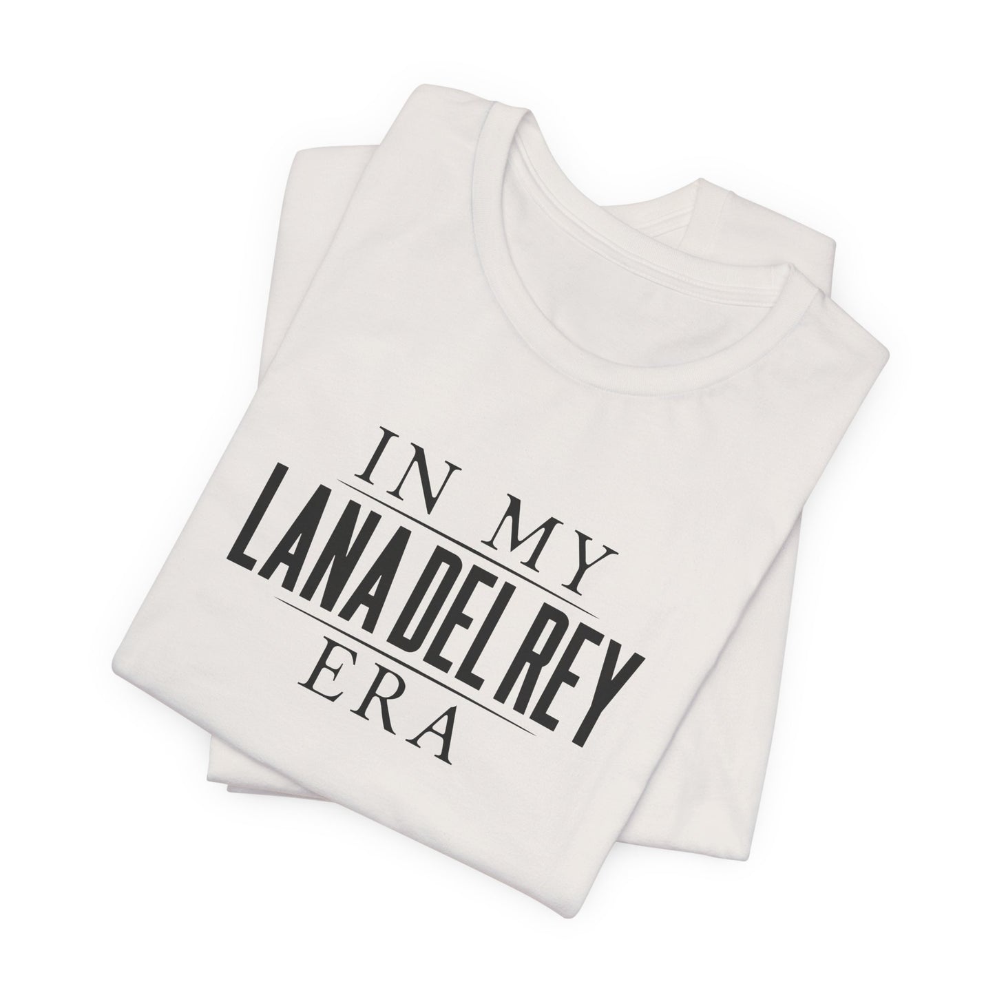 In My Lana Era Unisex Jersey Short Sleeve Tee