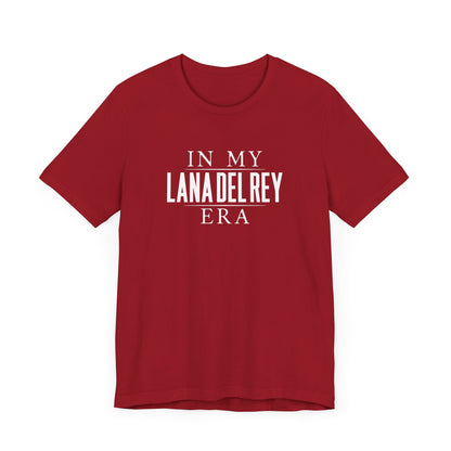 In My Lana Era Unisex Jersey Short Sleeve Tee