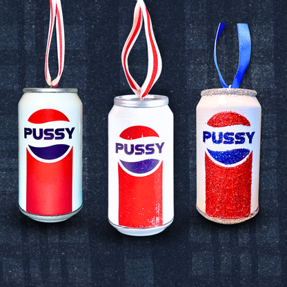Lana’s Pussy Cola Can Christmas Ornament