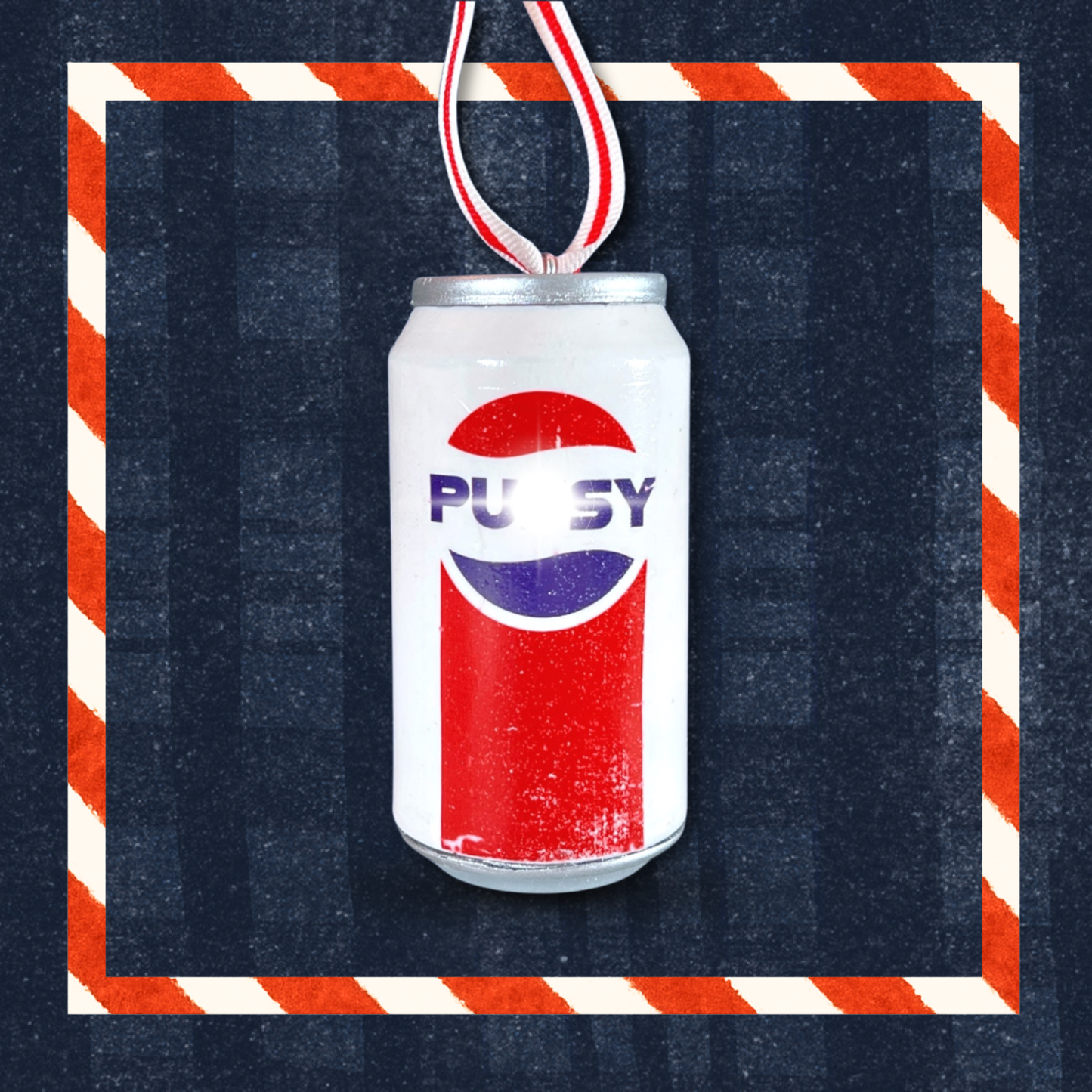 Lana’s Pussy Cola Can Christmas Ornament