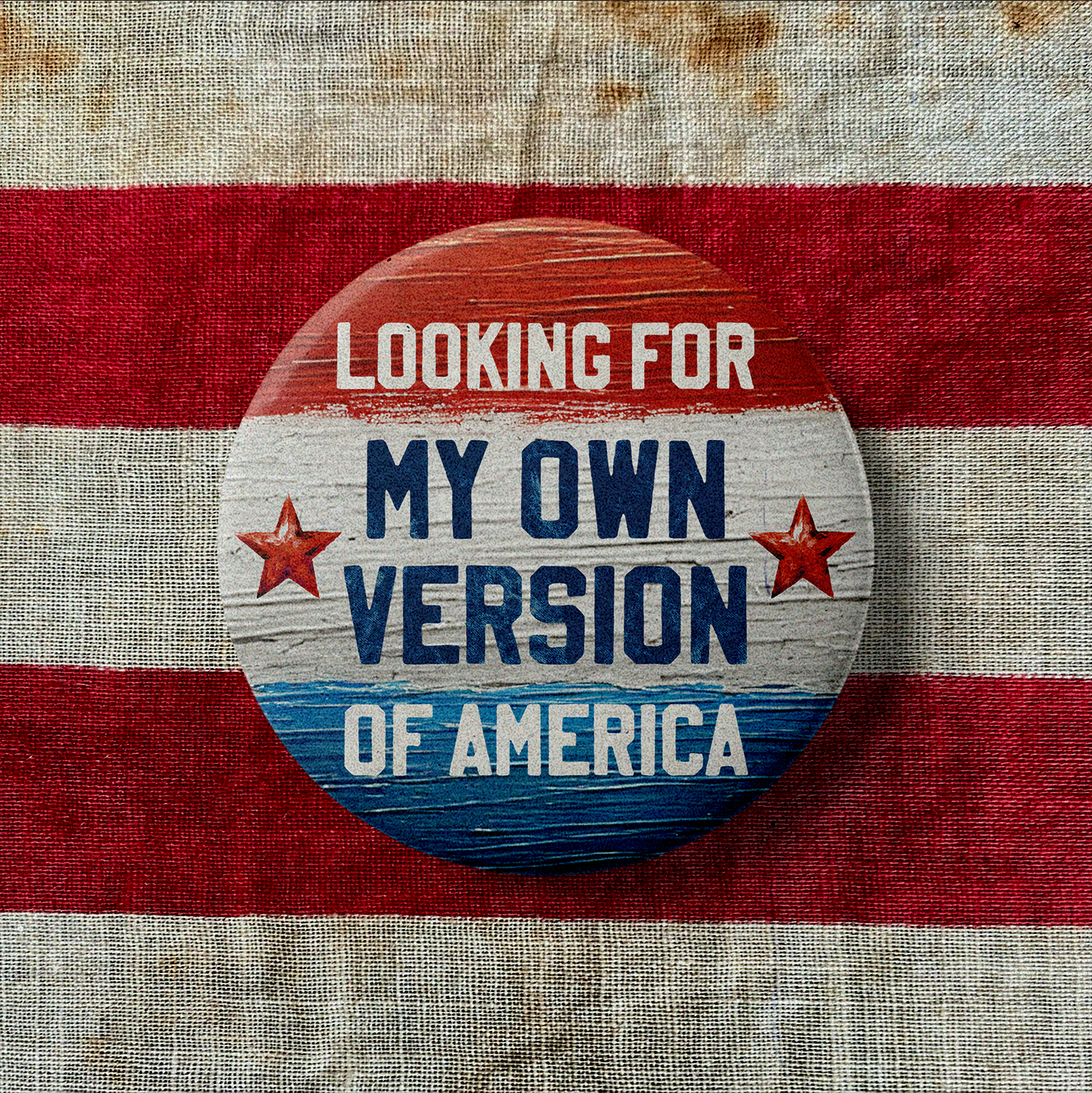 Looking for America Button – Lana Del Rey Inspired Poetic Protest Pin