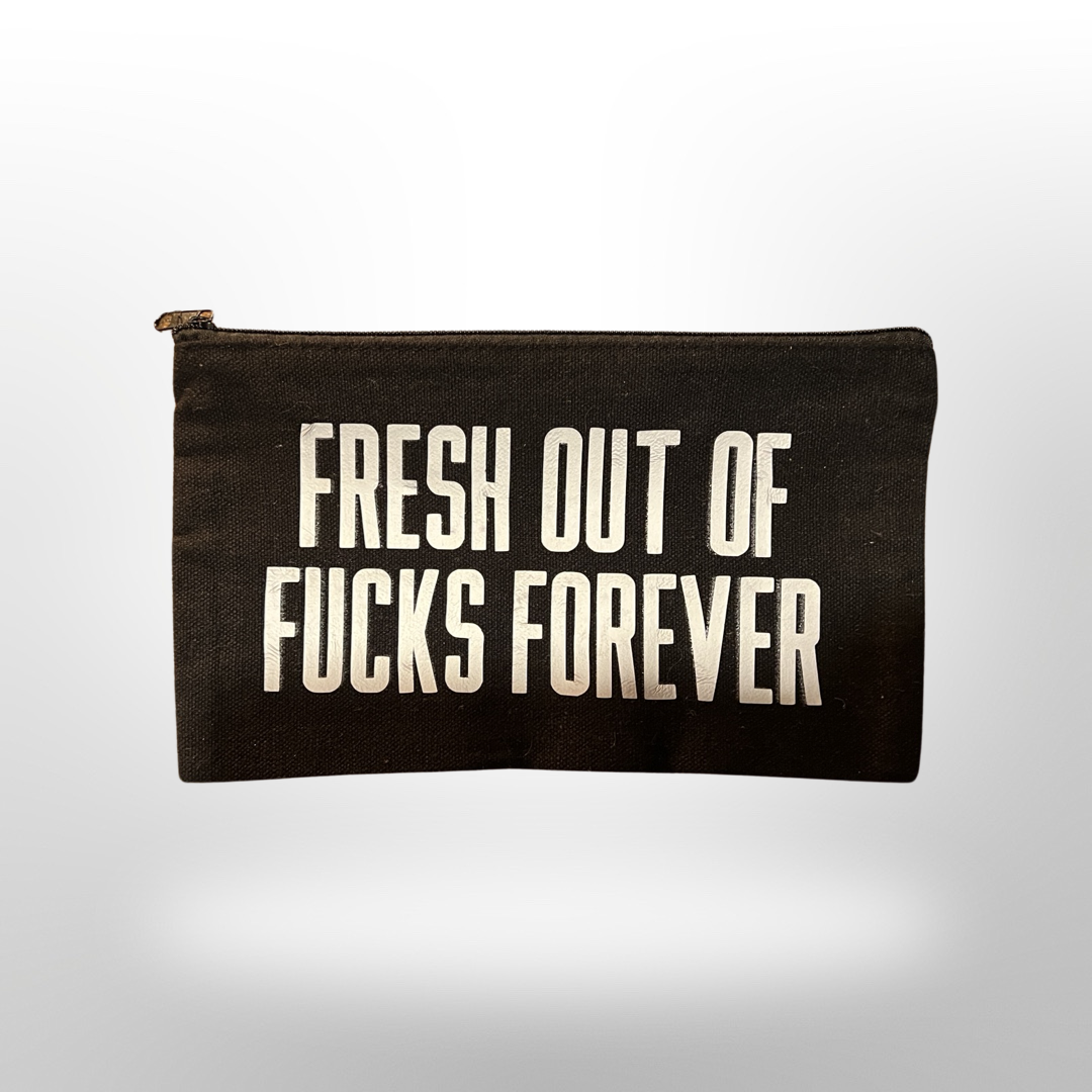 One-Off: Fresh Out of Fucks Forever Zipper Pouch Silver